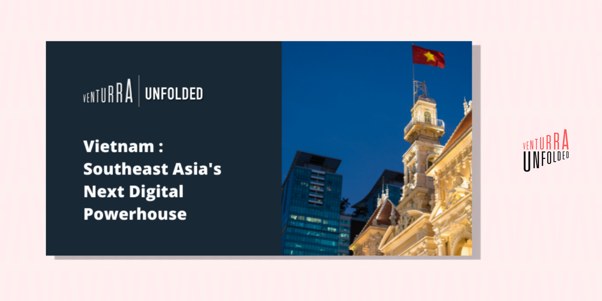 Vietnam: Southeast Asia’s Next Digital Powerhouse