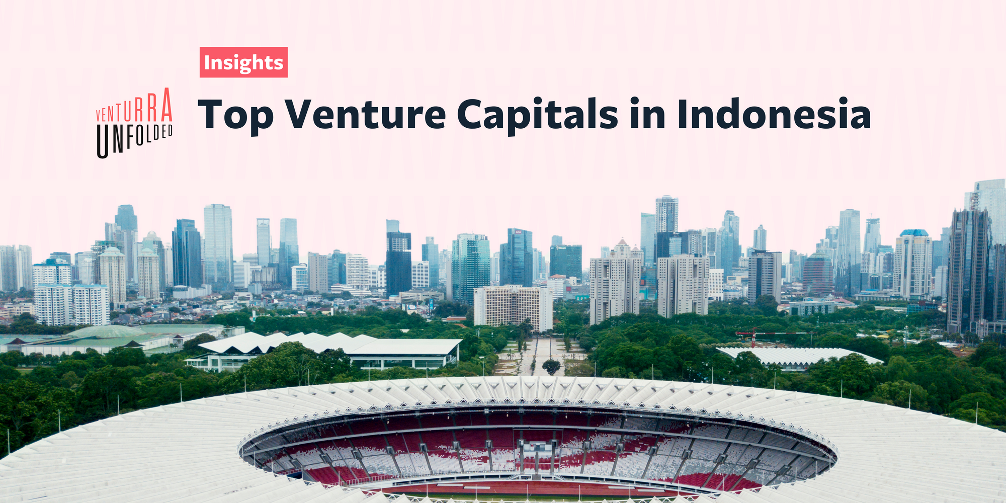 Top 10 Venture Capital in Indonesia