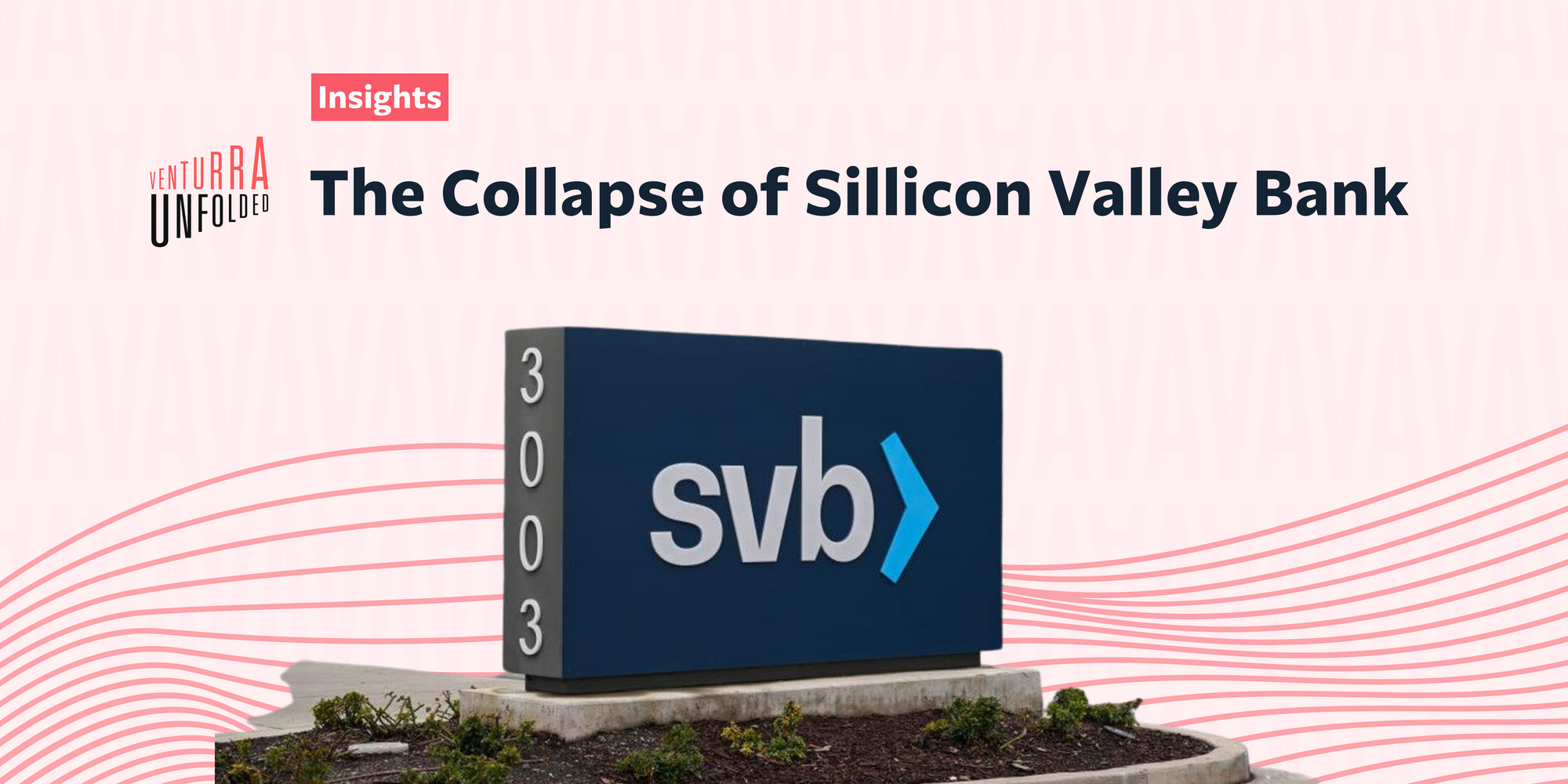 The Collapse of SVB: The Most Prominent Lenders in the Startup Ecosystem