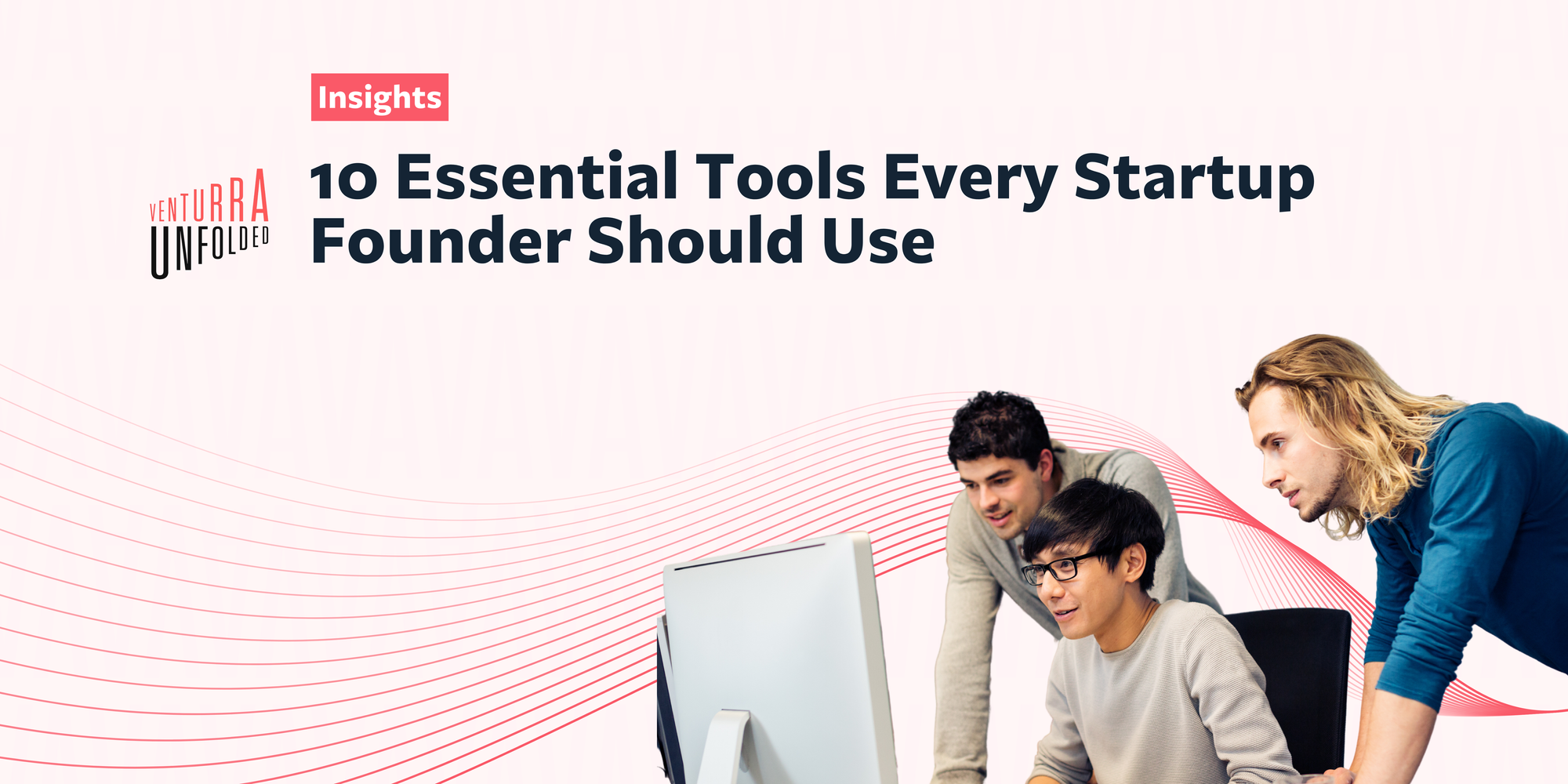 10 Essential Tools Every Startup Founder Should Use