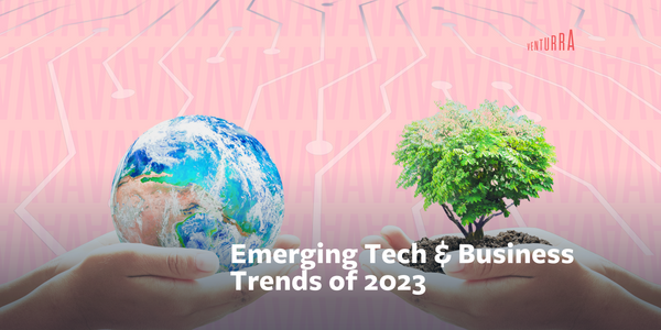 Emerging Tech & Business Trends That Will Shape 2023