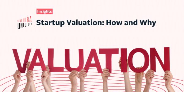 Startup Valuation: How and Why