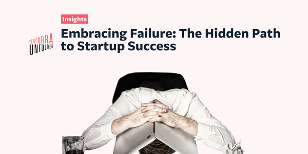 Embracing Failure: The Hidden Path to Startup Success